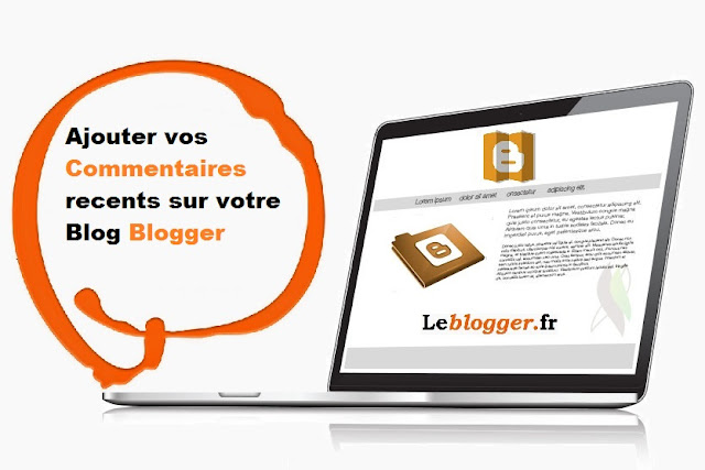 Ajouter vos commentaires recents sur votre blog Blogger