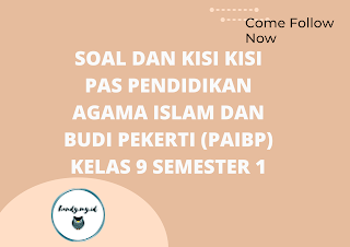 Soal dan Kisi Kisi PAS Pendidikan Agama Islam dan Budi Pekerti (PAIBP) Kelas 9 Semester 1