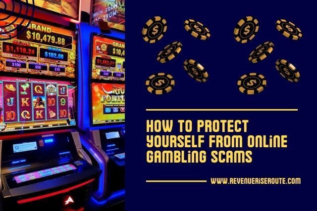 How to Protect Yourself from Online Gambling Scams?