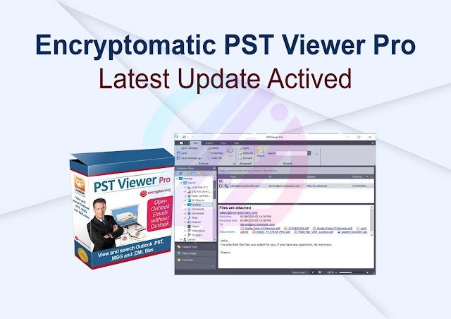 Encryptomatic PST Viewer Pro Latest Update Actived