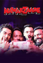 Nawabzaade 2018 Hindi HD Quality Full Movie Watch Online Free