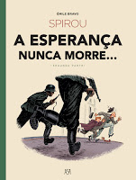 Spirou - A Esperança Nunca Morre... - Segunda e Terceira Parte, de Émile Bravo - ASA - Leya