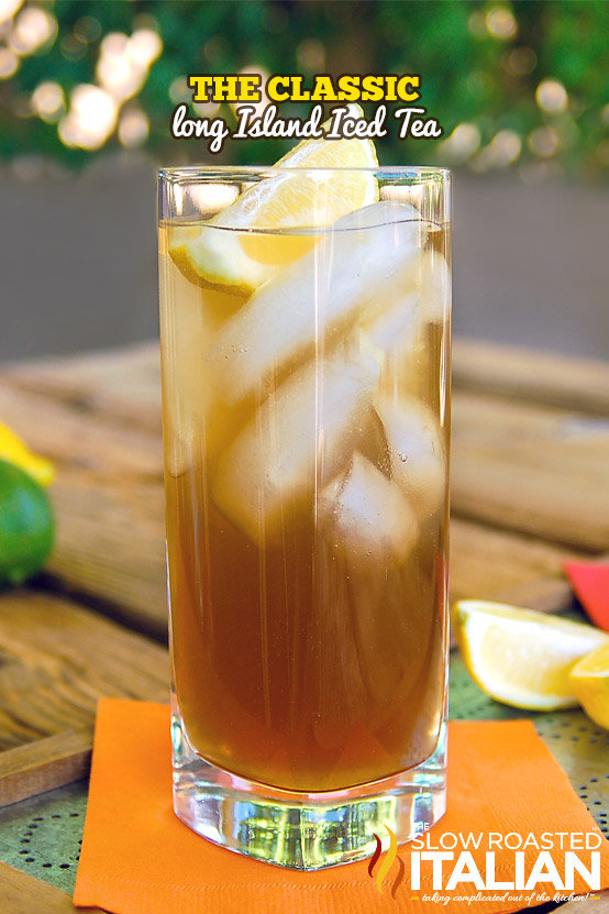  The Long Island Iced Tea is 1 of the exceed  Best Ever Long Island Iced Tea