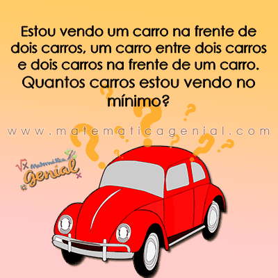 Estou vendo um carro na frente de dois carros, um carro entre dois carros e dois carros...