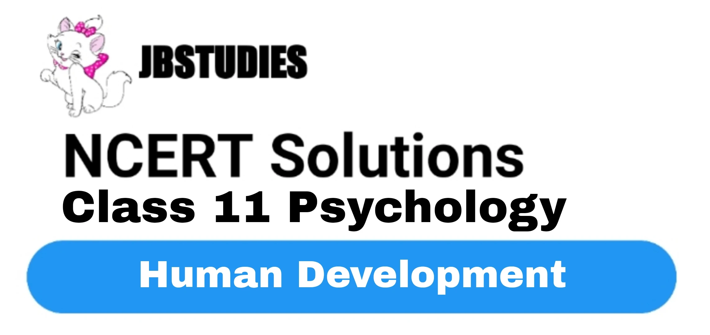 Solutions Class 11 Psychology Chapter -4 (Human Development)