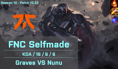 FNC Selfmade Graves JG vs Nunu - EUW 10.22