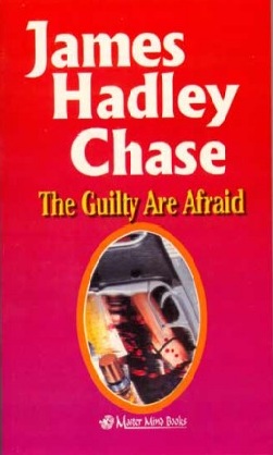 The Guilty are Afraid - James Hadley Chase