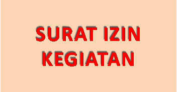 Contoh Surat  Permohonan Izin Kegiatan Yang Baik Dan Benar 