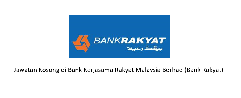 Jawatan Kosong di Bank Kerjasama Rakyat Malaysia Berhad ...