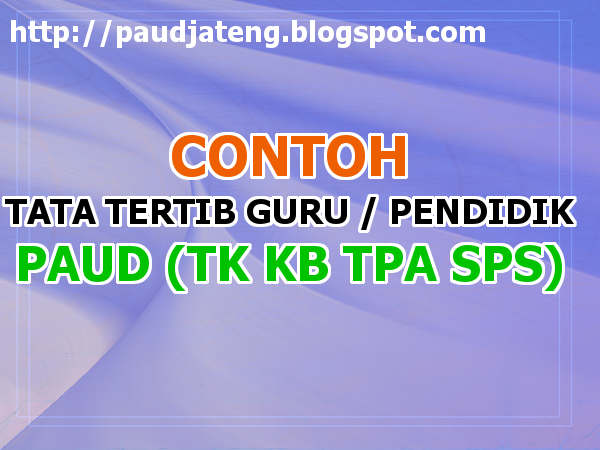 Download Contoh Tata Tertib Pendidik Guru PAUD  TK KB 