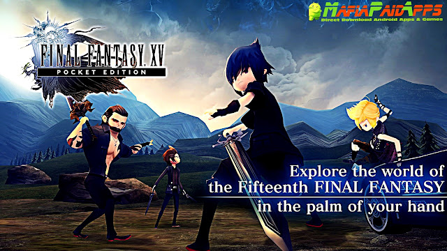 FINAL FANTASY XV POCKET EDITION APK MAFIAPAIDAPPS