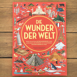 "Die Wunder der Welt" erzählt von Ben Handicott, illustriert von Lucy Letherland, erschienen im Verlag Kleine Gestalten, ist ein 88seitiges Kindersachbuch ab 8 Jahren, Rezension auf Kinderbuchblog Familienbücherei