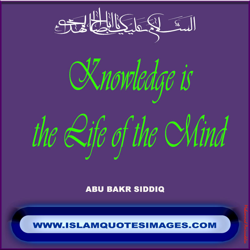 Islam quotes images saying Knowledge is the life of the mind
