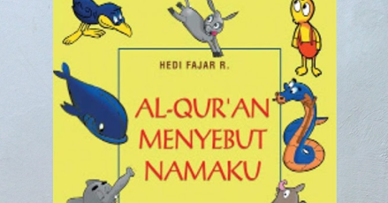 AL QUR AN MENYEBUT NAMAKU Hedi Fajar Jual Beli Buku Online