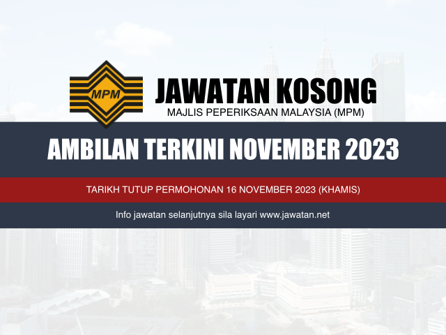 Jawatan Kosong Majlis Peperiksaan Malaysia (MPM) November 2023