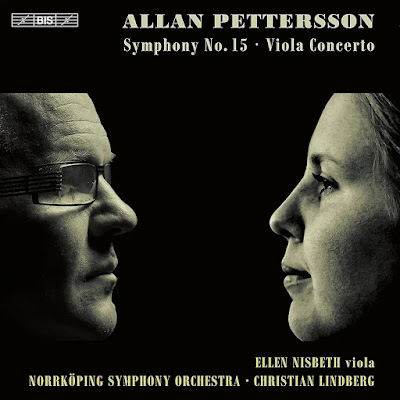 Allan Pettersson Symphony No 15 Viola Concerto Ellen Nisbeth