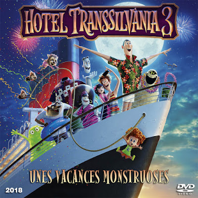 Hotel Transsilvània 3 - Unes vacances monstruoses - [2018]