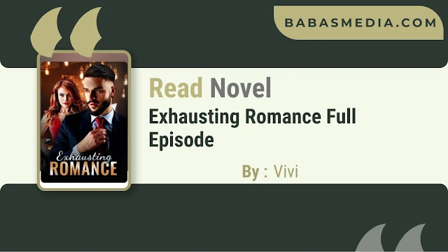 Cover Exhausting Romance Novel By Vivi