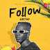 AUDIO | Gbona – follow (Mp3 Audio Download)