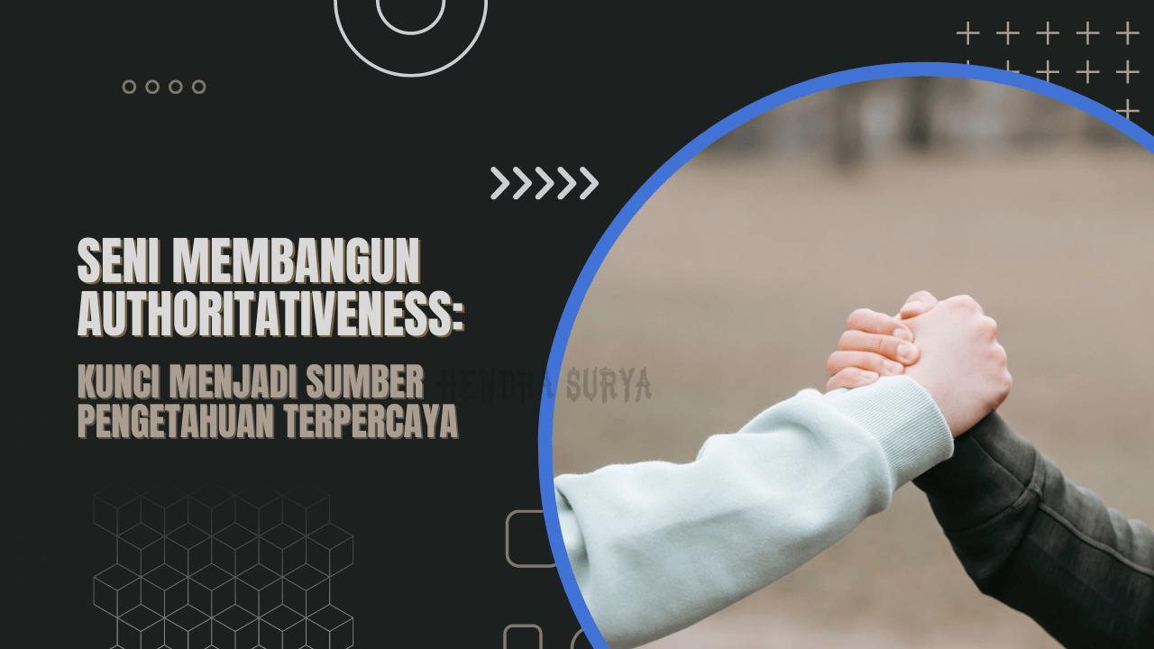 Seni Membangun Authoritativeness