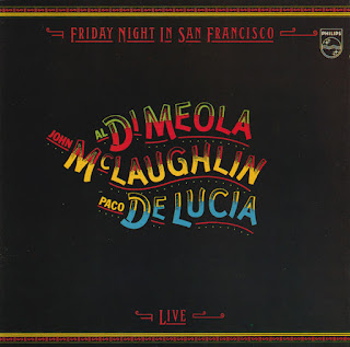 Al Di Meola, John McLaughlin,Paco De Lucía “Friday Night In San Francisco” 1981 Spain / US / UK Acoustic,Flamenco Jazz masterpiece.