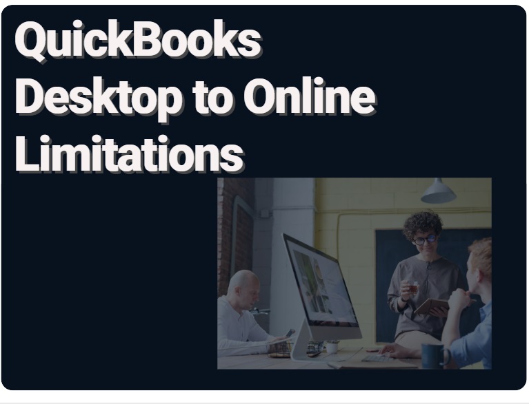 QuickBooks Desktop to Online Limitations