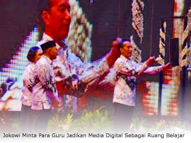 Jokowi Minta Para Guru Jadikan Media Digital Sebagai Ruang Belajar