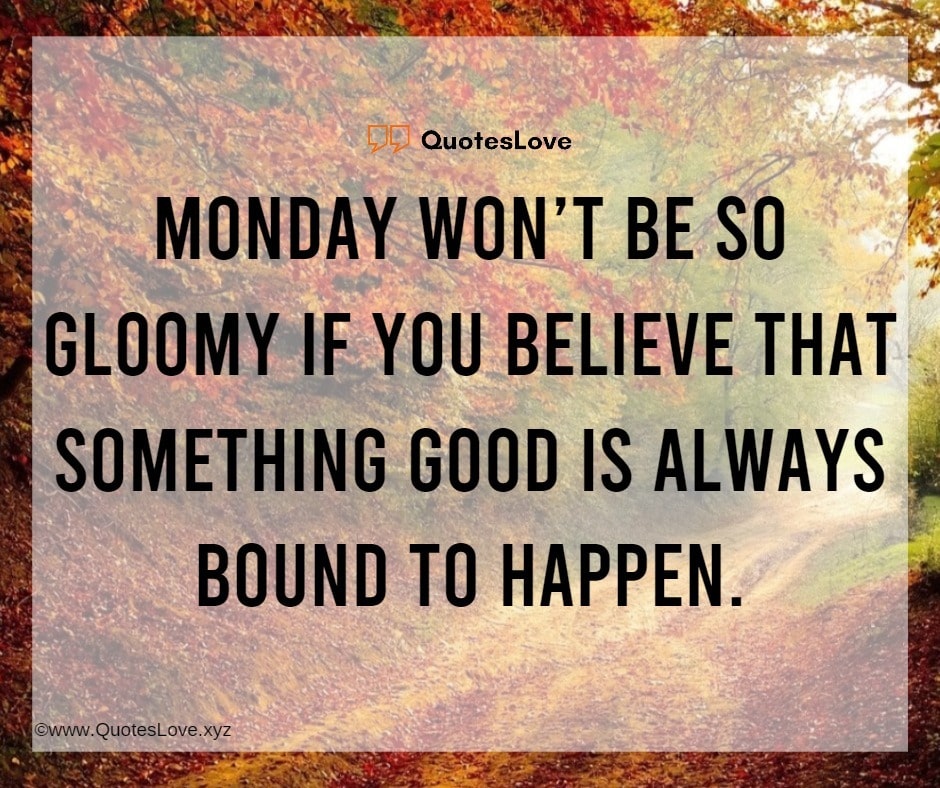 Monday Motivational Quotes To Kick Start A New Week With Inspirational Thoughts