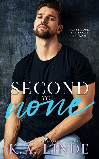 Second to None by K.A. Linde