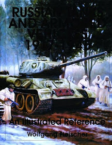 Russian Tanks and Armored Vehicles 1917-1945: An Illustrated Reference