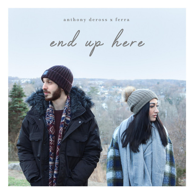 Ferra & Anthony DeRoss Share New Single ‘End Up Here’