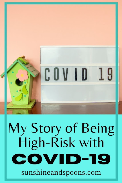 My Story of Being High-Risk with COVID-19