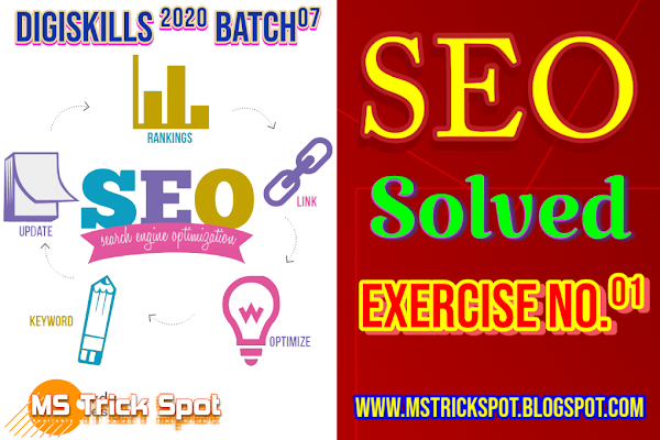 Solution of SEO Hand on Exercise No.1 - Batch 07 -  [DigitalSpot]