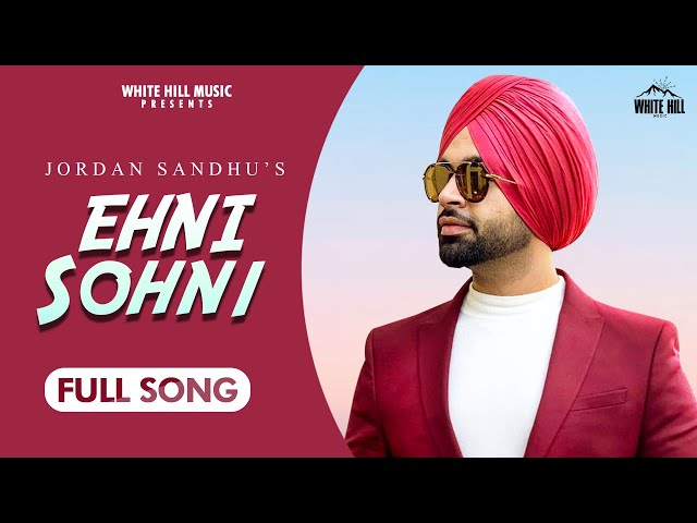 Ehni Sohni Lyrics - Jordan Sandhu | Latest Punjabi Song 2020