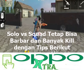 Solo vs Squad Tetap Bisa Barbar dan Banyak Kill dengan Tips Berikut