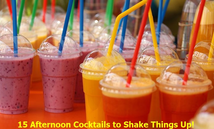 15 Afternoon Cocktails to Shake Things Up!