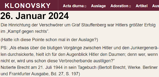 Klonovsky: Die Hinrichtung der Verschwörer um Graf Stauffenberg war Hitlers größter Erfolg im „Kampf gegen rechts”. & Bertolt Brecht