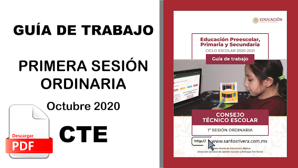 Guía de la Primera Sesión Ordinaria del Consejo Técnico Escolar