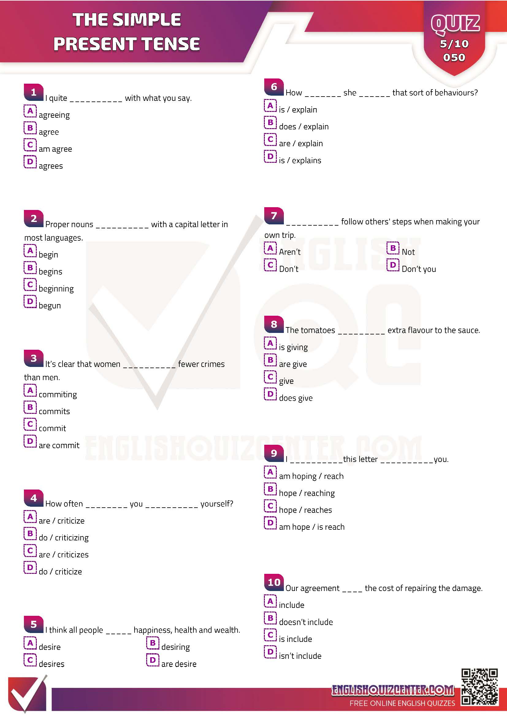 Free materials about the simple present tense. Free multiple choice tests about the simple present in PDF format. Online multiple choice tests about present simple tense. A multiple choice quiz about the simple present tense. #download#Click here to download a multiple choice test - quiz about the simple present tense in printable PDf format. Search this site to find more multiple choice quiz about the simple present tense.   Scroll down the page to take an online quiz about the simple present tense.