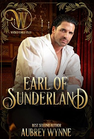 Earl of Sunderland (The Wicked Earls’ Club) by Aubrey Wynne