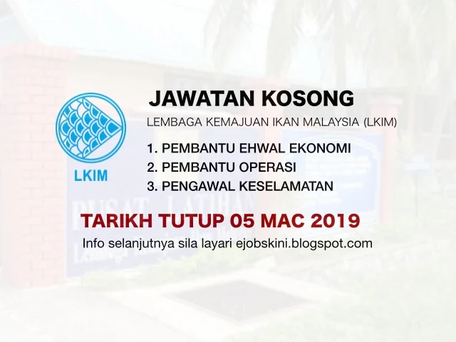 Jawatan Kosong Lembaga Kemajuan Ikan Malaysia (LKIM) Mac 2019