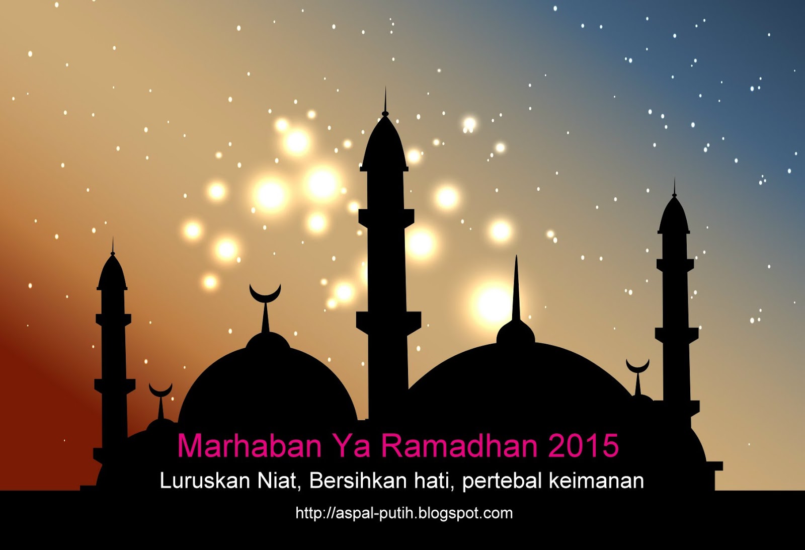 Marhaban Ya Ramadhan 1436H Tahun 2015 Aspal Putih