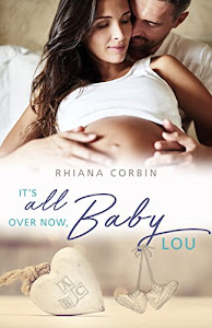 It's all over now, Baby Lou (Baby-Reihe 2)