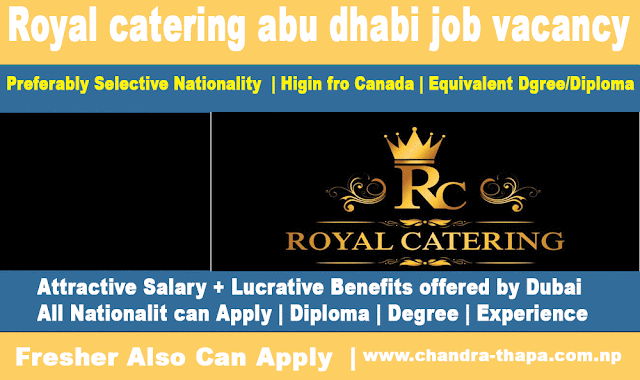 royal catering abu dhabi job vacancy  2022, Online apply (Latest New Job Updated)