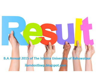 Result B.A Annual Examination 2015 of The Islamia University of Bahawalpur