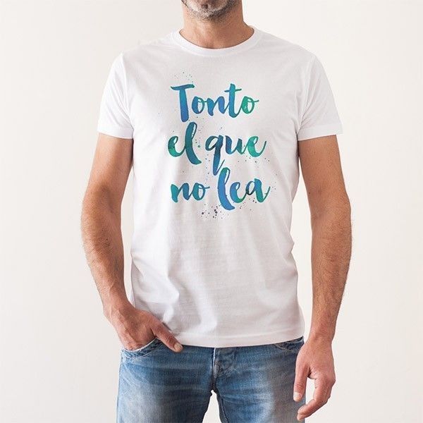 http://www.lolacamisetas.com/es/579-camiseta-tonto-el-que-no-lea-02.html#/25-estilo-manga_corta/37-talla-s/67-genero-hombre