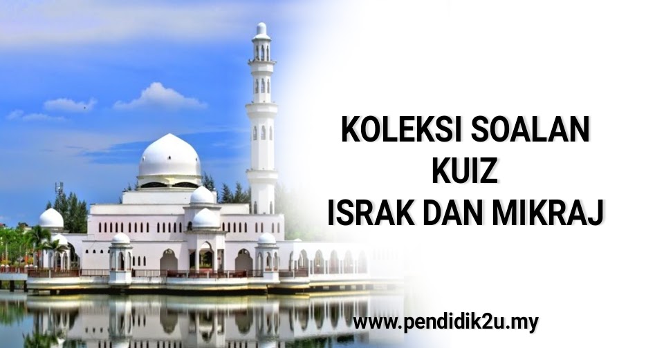Soalan Israk Mikraj - Selangor e