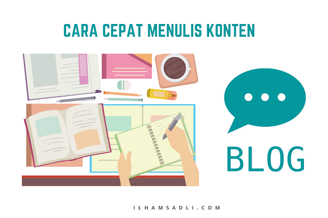 Cara Cepat Menulis Konten Blog dari Ilmu Content Writers