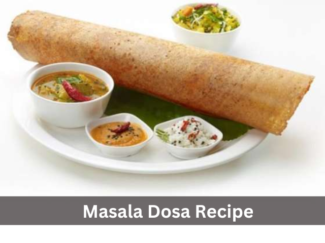 Masala Dosa Recipe | Indian Special Masala Dosa Recipe | How To Make Dosa At Home
