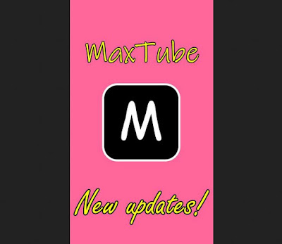 Maxtube apk Download